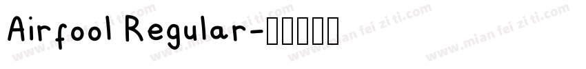 Airfool Regular字体转换